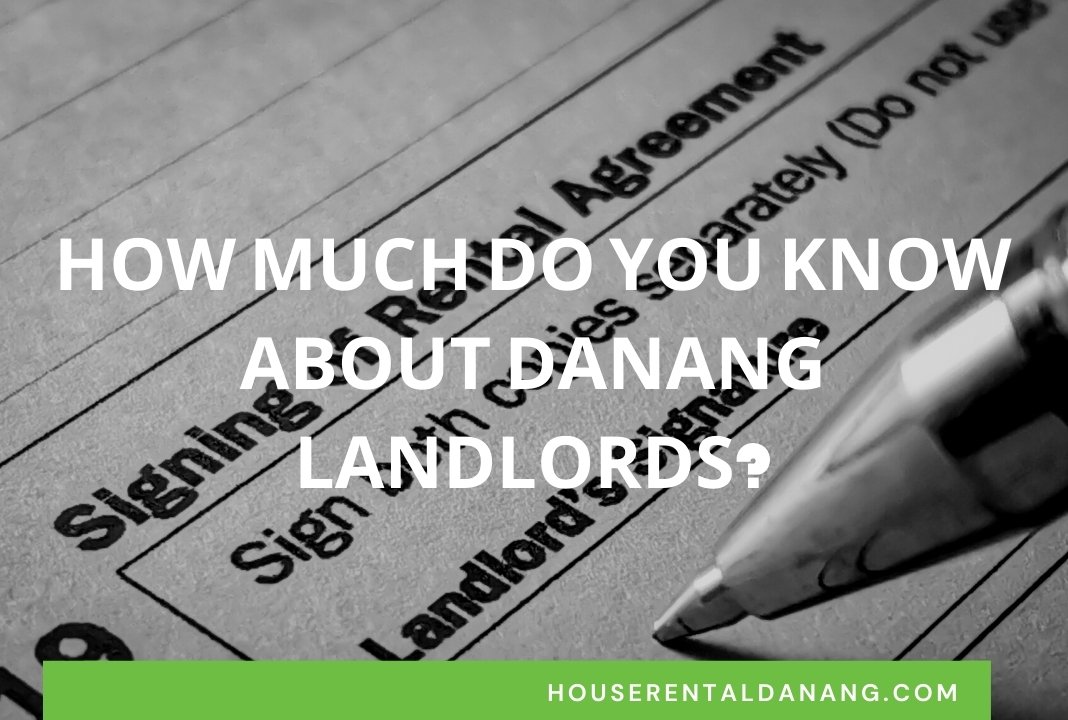 How much do you know about Danang Landlords?