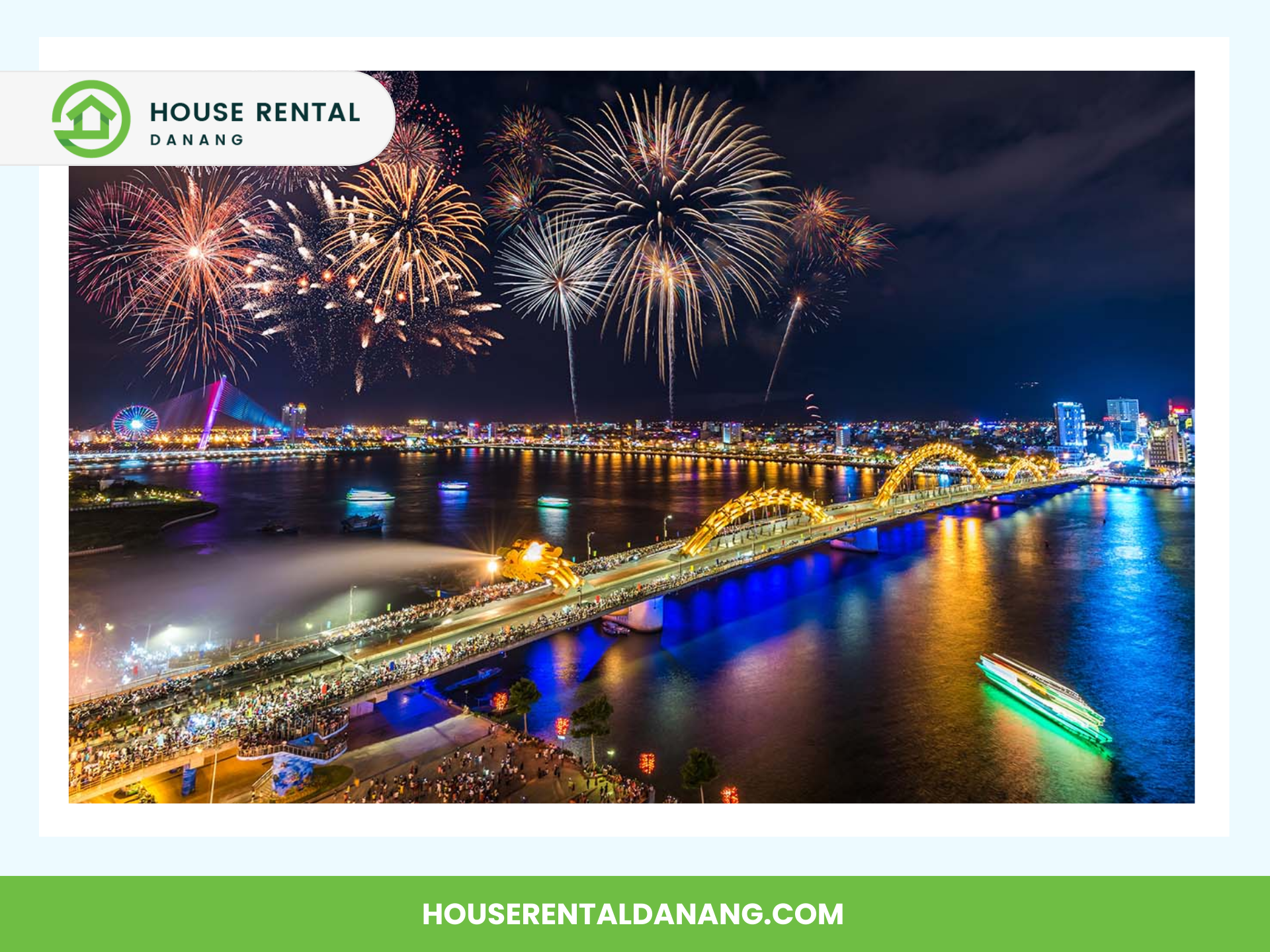 A vibrant night scene with fireworks over a brightly lit city and river. A bridge spans the river, and a green-lit boat is moving on the water near the iconic Dragon Bridge in Da Nang. The text reads "House Rental Danang" and "houserentaldanang.com.