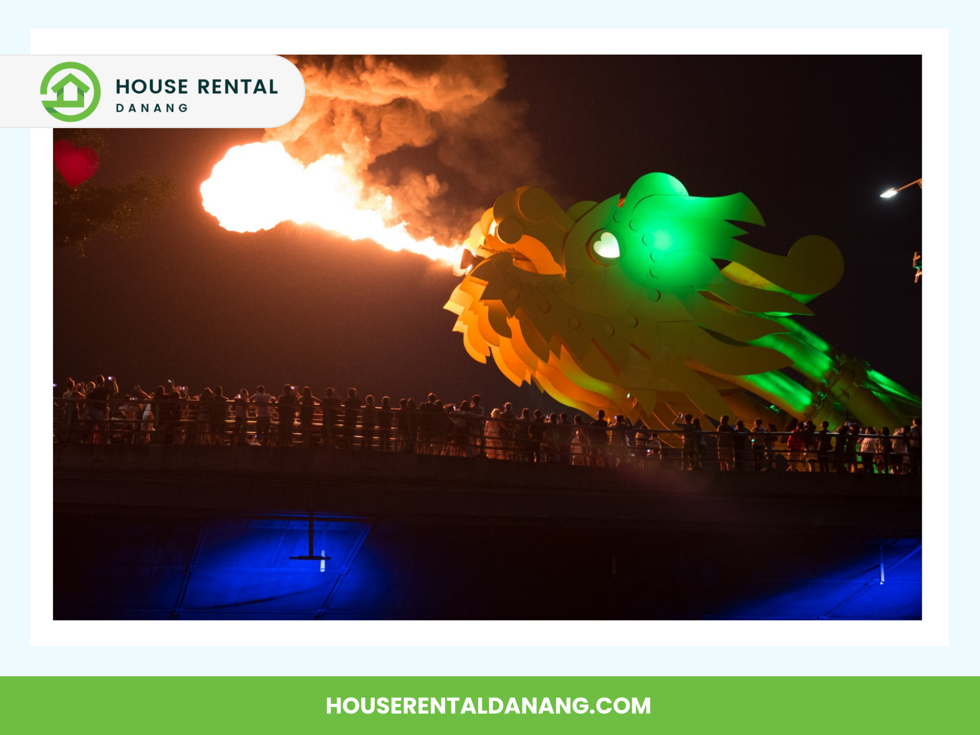 The image shows the Dragon Bridge in Da Nang, featuring a dragon sculpture emitting fire from its mouth at night. A crowd of people is gathered on the bridge, watching the spectacular display. The text reads "House Rental Danang" and a website URL.