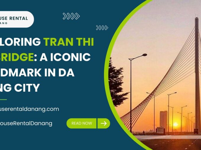 A promotional graphic featuring a stunning image of Tran Thi Ly Bridge at sunset, with text highlighting it as an iconic landmark in Da Nang City and directing to houserentaldanang.com. Social media info is also visible.