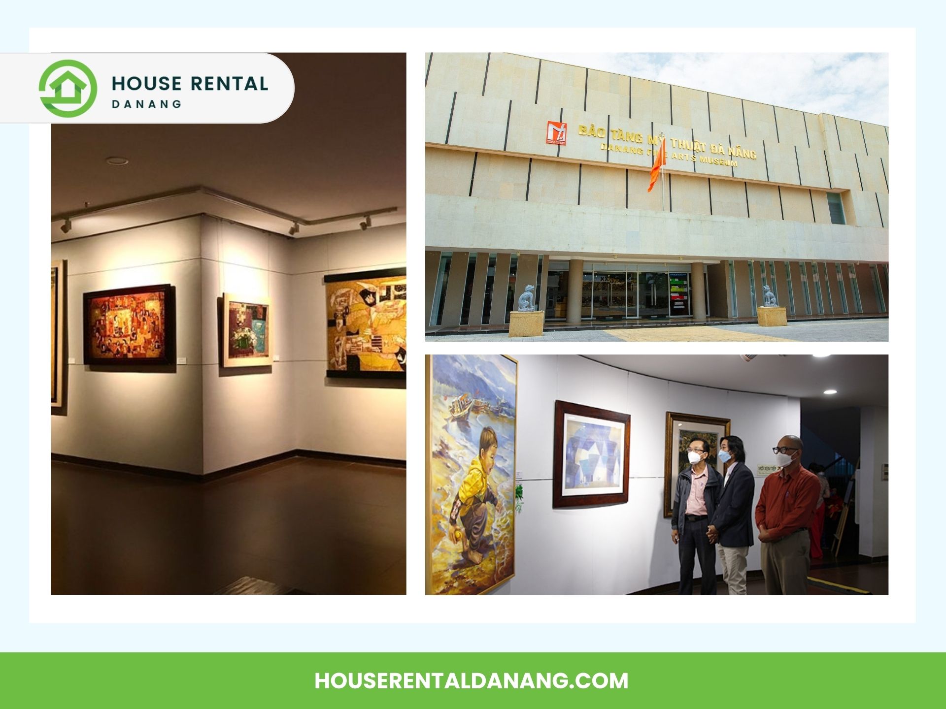 Collage of an art gallery featuring interior shots of displayed artwork and an exterior view of its entrance. The bottom-right image shows visitors observing paintings at the Dong Dinh Art Museum in Da Nang. Branding for House Rental Danang included.