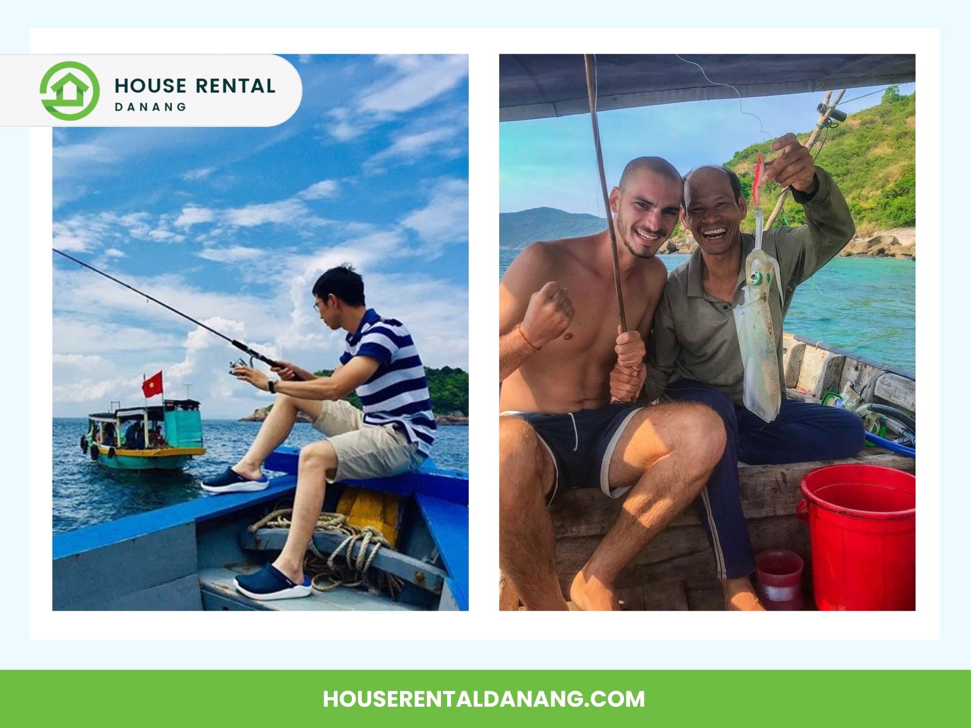 Two photos side-by-side: The left image shows a man with a striped shirt fishing on a boat near Cham Island; the right image features two men on a boat, one holding a fish and both smiling. House Rental Danang branding is visible. One of the many reasons to travel here!