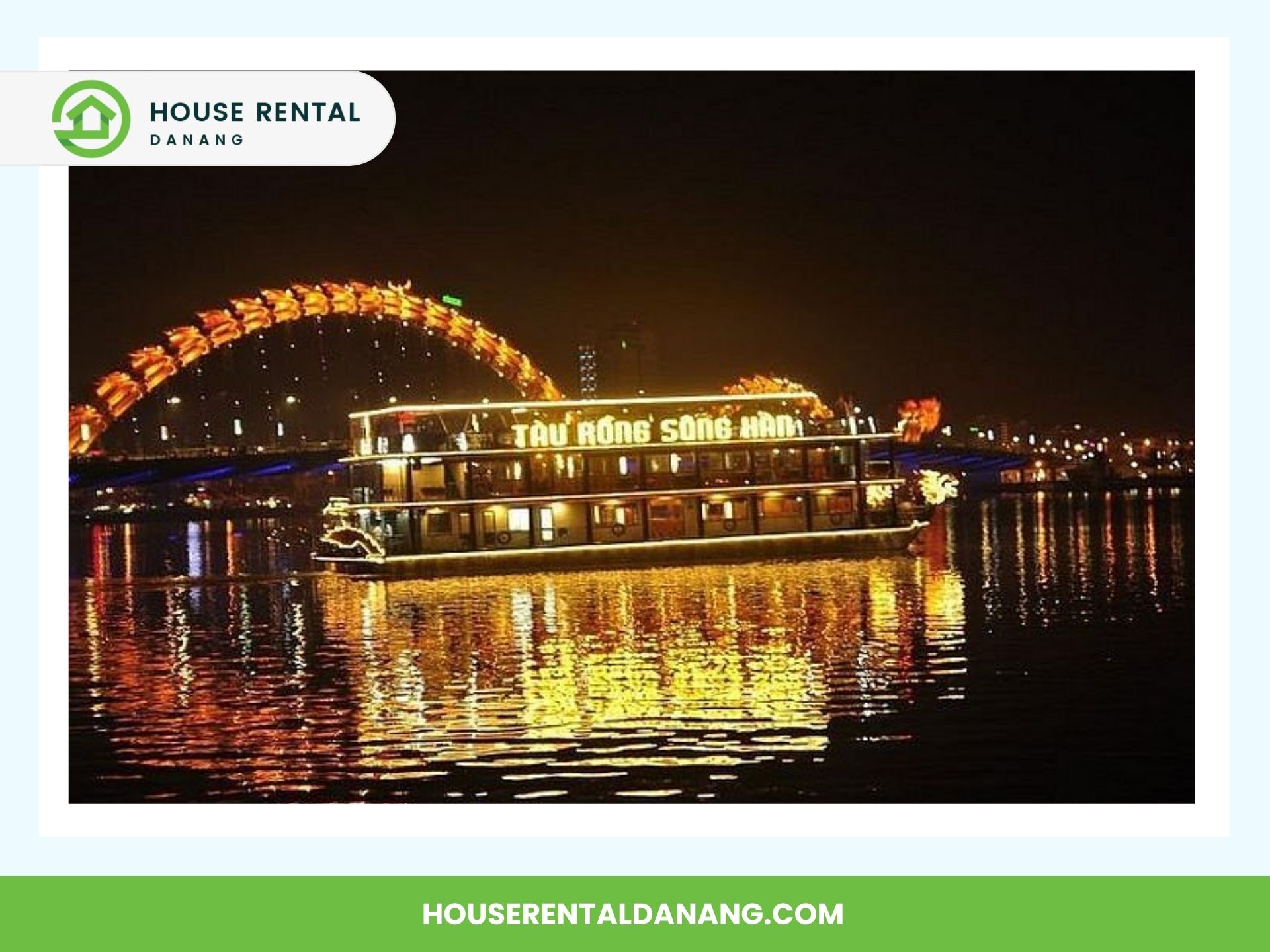 A boat decorated with lights floats on a river at night. In the background, a bridge with a dragon design is illuminated like a modern art sculpture. The image advertises house rentals in Danang, close to attractions like the Da Nang Fine Arts Museum. Visit houserentaldanang.com for more details.