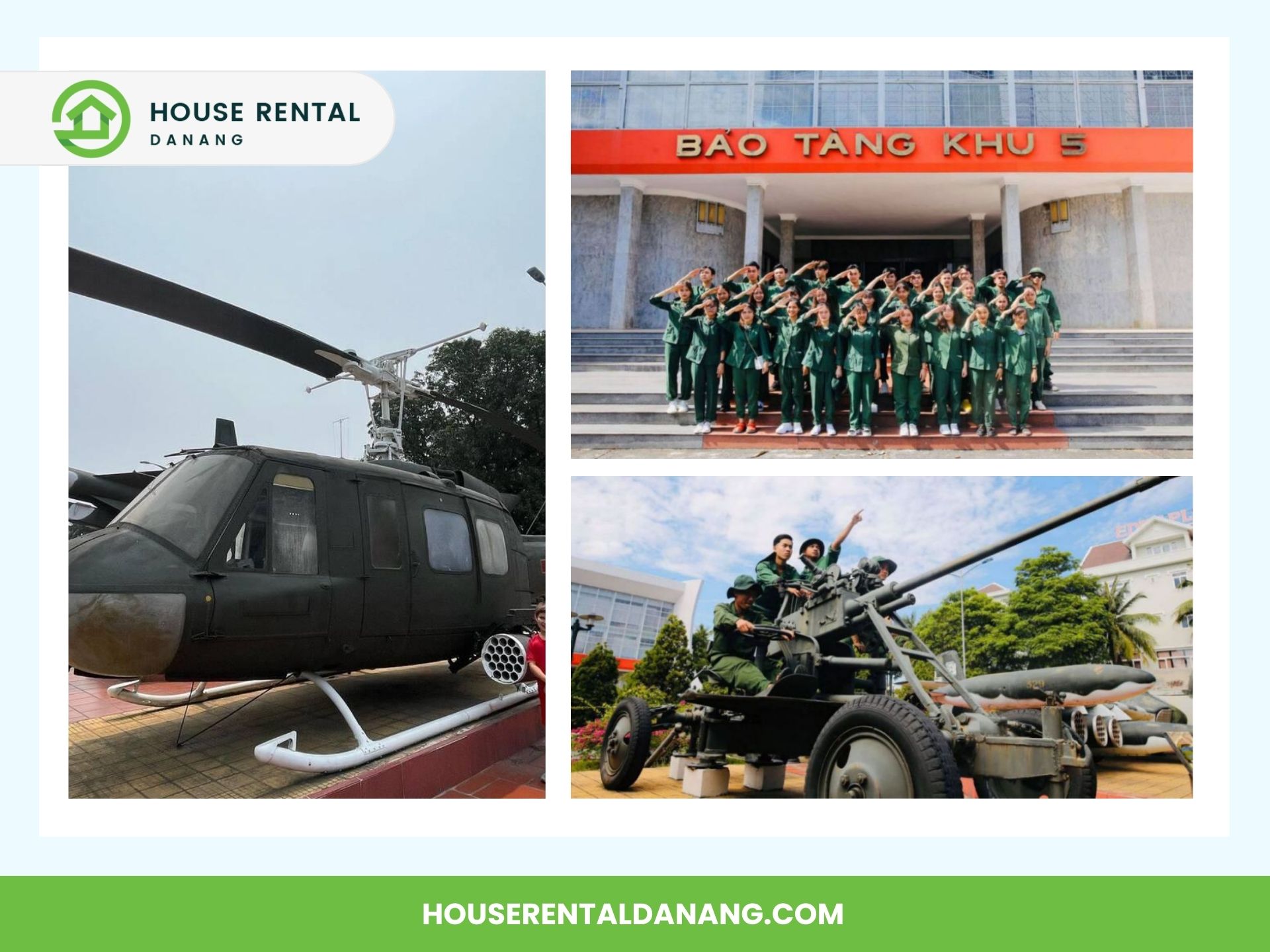 Collage showing a helicopter, a group of people in military attire saluting in front of a building, and two individuals operating artillery. Text: "House Rental Danang." Just minutes away from the Da Nang Fine Arts Museum showcasing stunning modern art and sculptures.