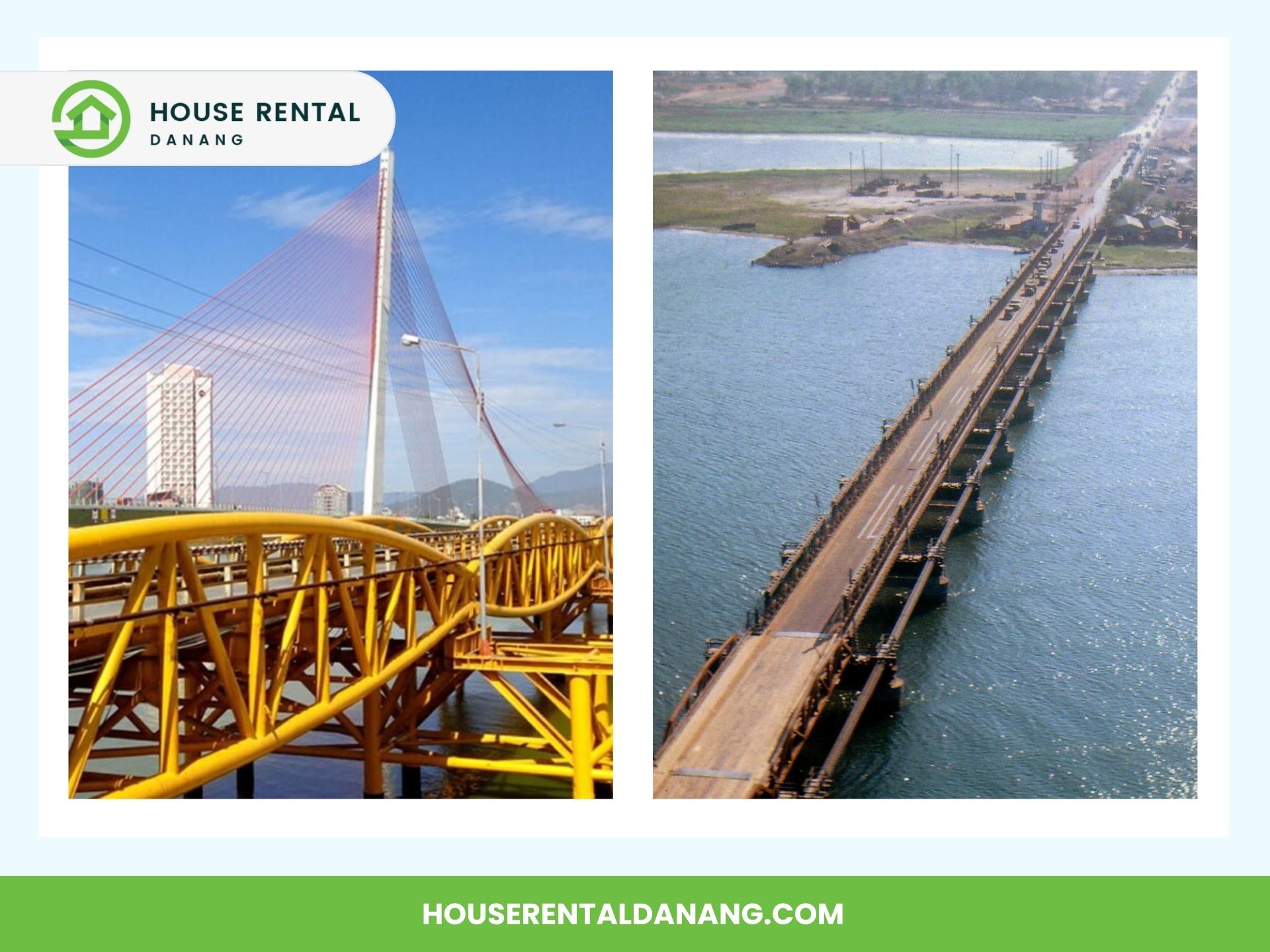 Two images of bridges: The left shows a modern cable-stayed bridge with yellow and white supports crossing the Han River in Da Nang; the right displays the older, low-clearance Nguyen Van Troi Bridge over water.