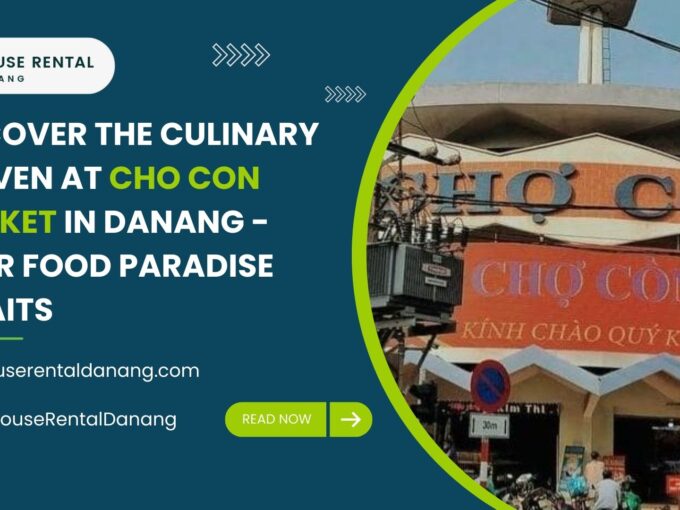 Discover the vibrant Cho Con Market in Danang, where culinary experiences await at every corner. Visit us and explore a tantalizing array of flavors. For accommodation, reach out to House Rental Danang. Follow us on social media for more updates!
