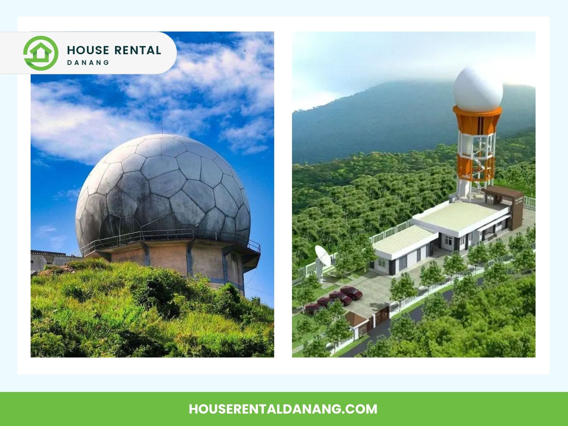 Two images: one of a large geodesic dome on a hill, and another of a complex with a radar tower and adjacent buildings, both surrounded by greenery in Son Tra Peninsula. House Rental Danang logo and website are displayed.