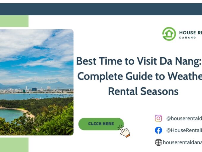 Best Time to Visit Danang: A Complete Guide to Weather, Rental Seasons 2025