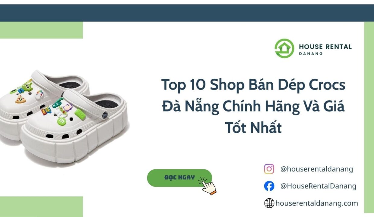 Top 10 Shop Bán Dép Crocs Đà Nẵng Chính Hãng Và Giá Tốt Nhất 2025