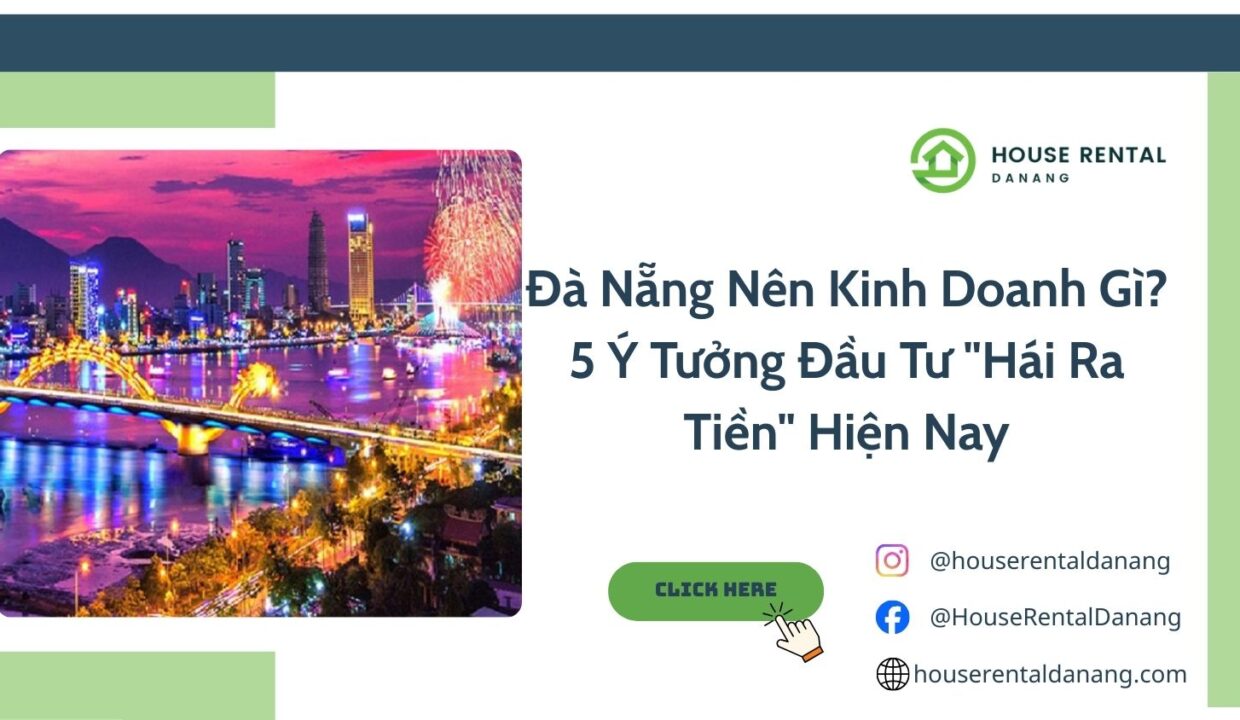 Đà Nẵng Nên Kinh Doanh Gì? 5 Ý Tưởng Đầu Tư "Hái Ra Tiền" Hiện Nay