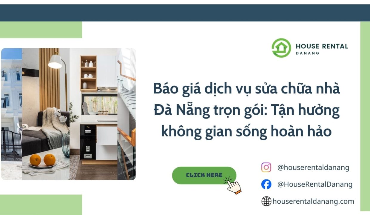 Báo giá dịch vụ sửa chữa nhà Đà Nẵng trọn gói: Tận hưởng không gian sống hoàn hảo