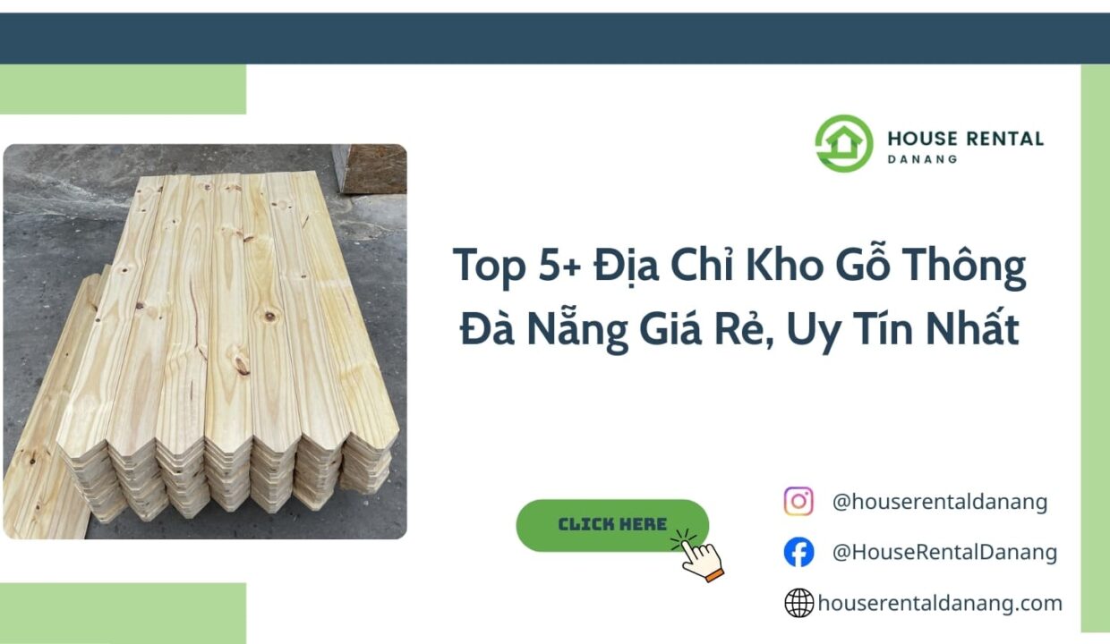 Top 5+ Địa Chỉ Kho Gỗ Thông Đà Nẵng Giá Rẻ, Uy Tín