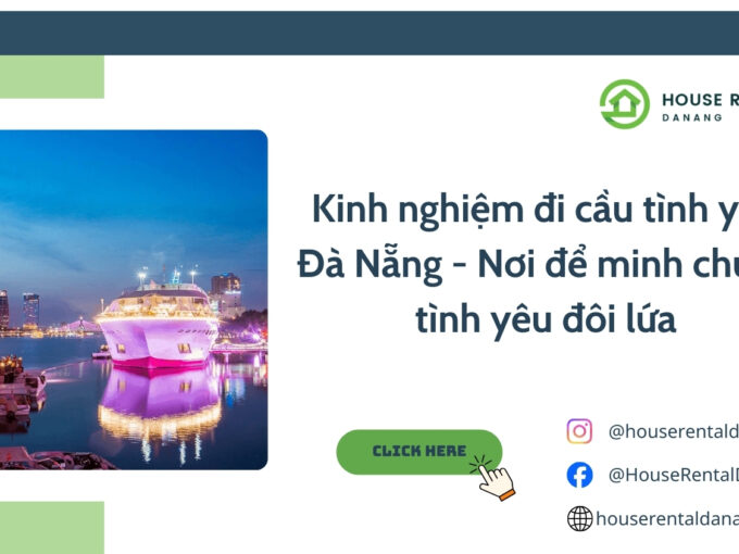 Kinh nghiệm đi cầu tình yêu Đà Nẵng - Nơi để minh chứng tình yêu đôi lứa