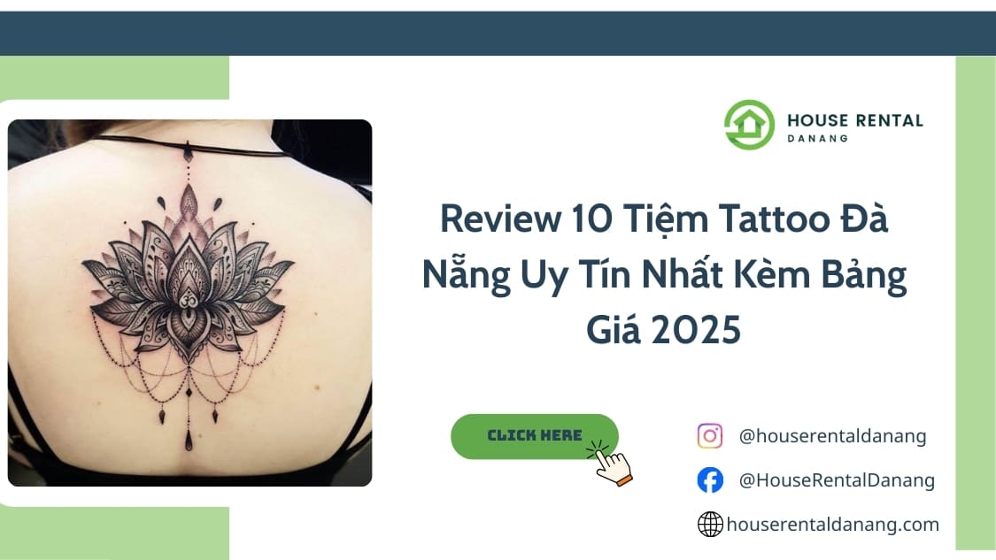 Review 10 Tiệm Tattoo Đà Nẵng Uy Tín Nhất Kèm Bảng Giá 2025 Tiệm Tattoo Đà Nẵng