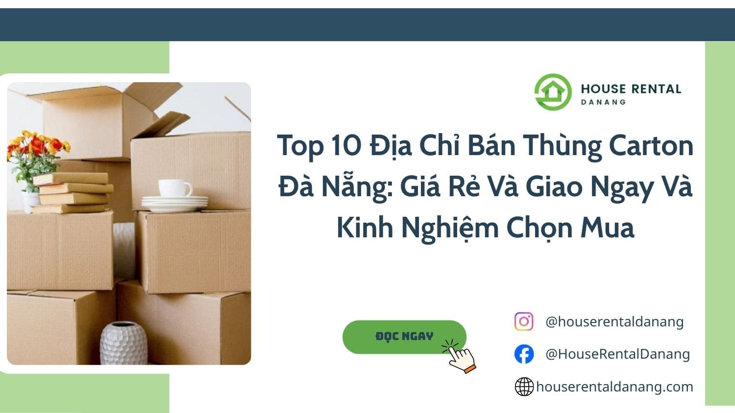 Top 10 Địa Chỉ Bán Thùng Carton Đà Nẵng: Giá Rẻ Và Giao Ngay Và Kinh Nghiệm Chọn Mua Thùng Carton Đà Nẵng