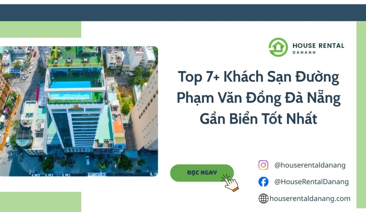 Top 7+ Khách sạn đường Phạm Văn Đồng Đà Nẵng Gần Biển Tốt Nhất