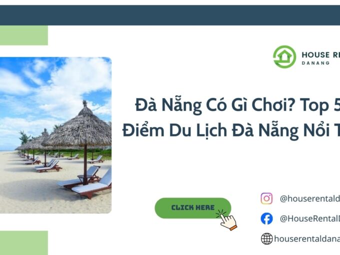 Đà Nẵng Có Gì Chơi? Top 50+ Điểm Du Lịch Đà Nẵng Nổi Tiếng